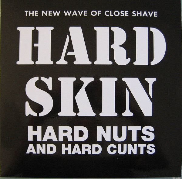 Hard Skin - Hard Nuts And Hard Cunts LP