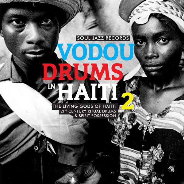 Drummers Of The Societe Absolument Guinin - Vodou Drums In Haiti 2: The Living Gods Of Haiti: 21st Century Ritual Drums & Spirit Possession LP