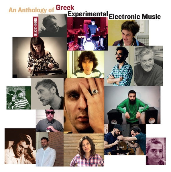 Various - An Anthology Of Greek Experimental Electronic Music 1966-2016 2LP