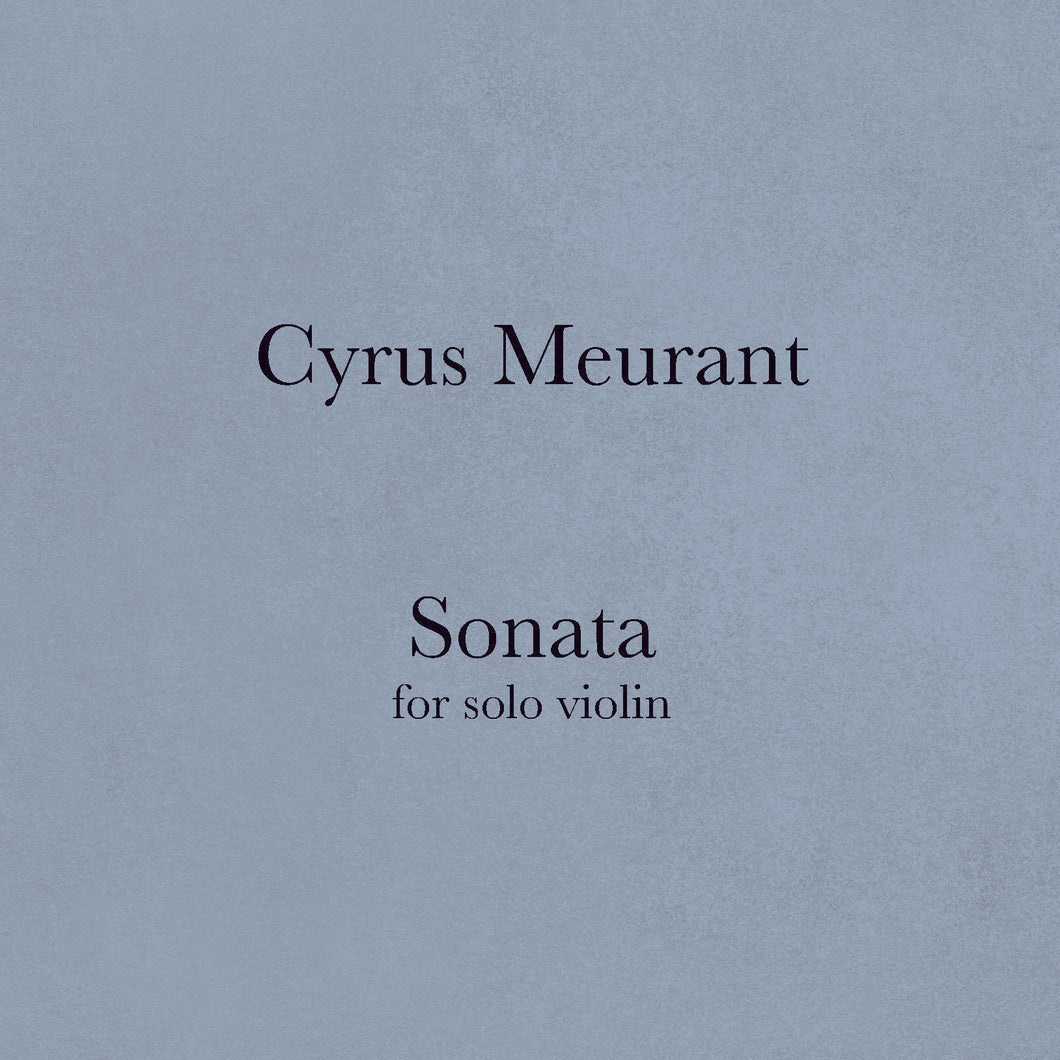 Cyrus Meurant - Sonata for solo violin CD