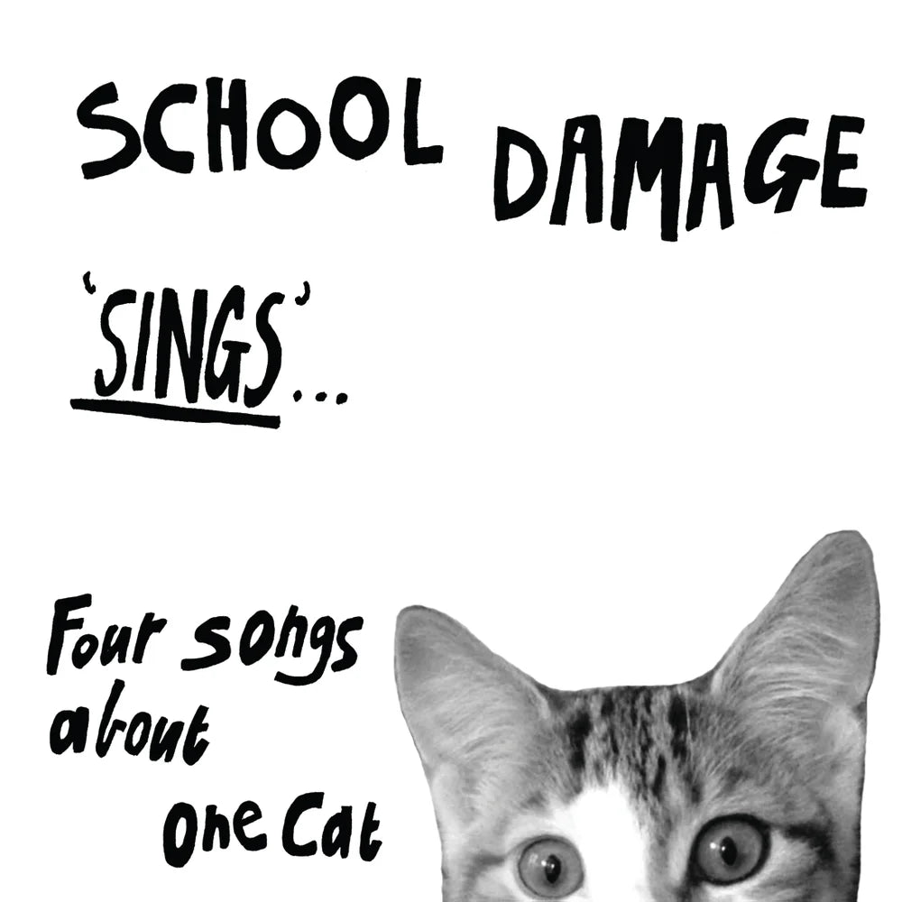 School Damage - Sings.. Four Songs About One Cat 7