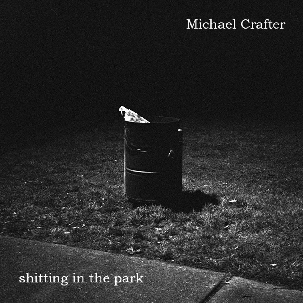 Michael Crafter - Shitting In The Park CS
