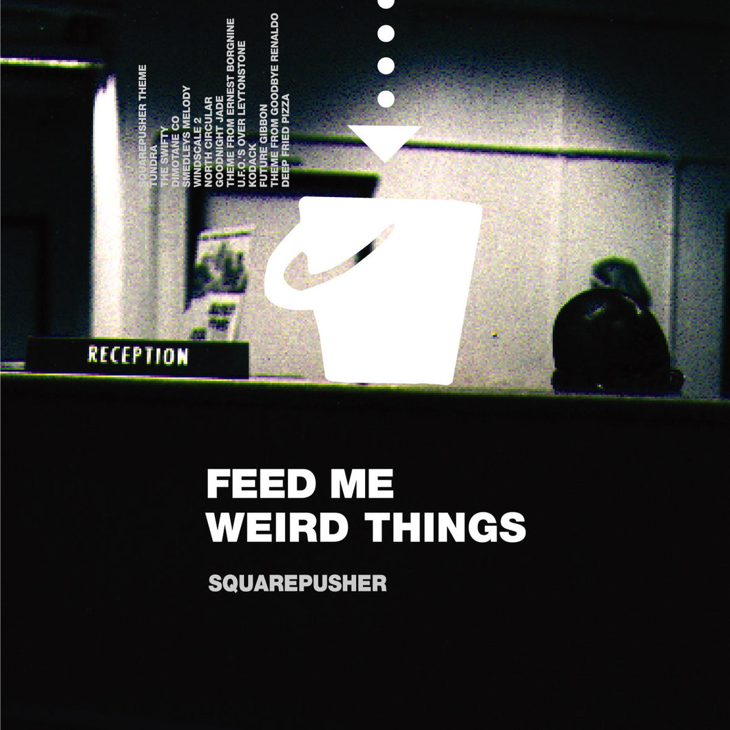 Squarepusher - Feed Me Weird Things 2LP + 10