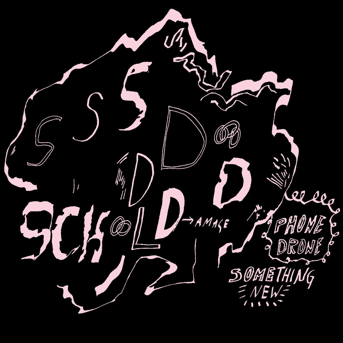 School Damage - Phone Drone / Something New 7"