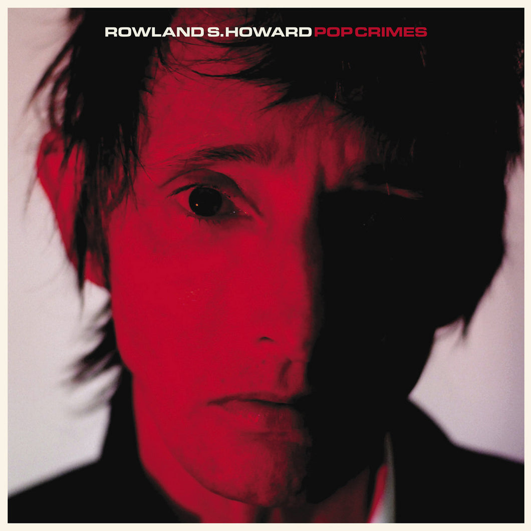 Rowland. S Howard - Pop Crimes LP