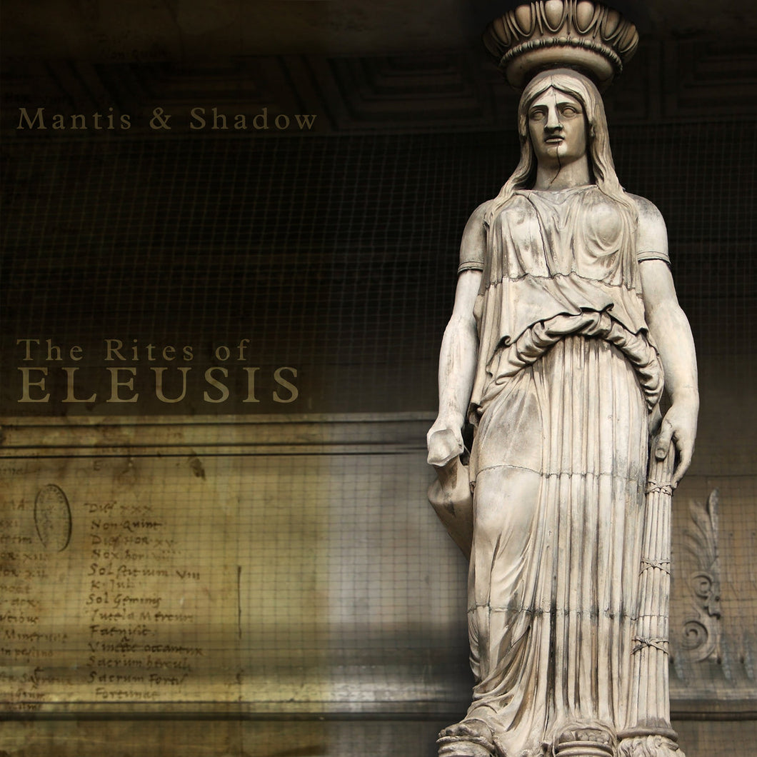 Mantis and Shadow - The Rites of Eleusis CS