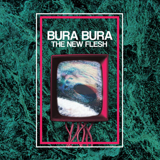 Bura Bura - The New Flesh CS