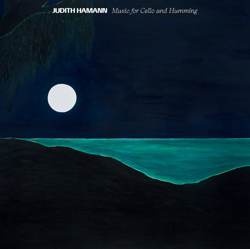 Judith Hamann - Music for Cello and Humming CD