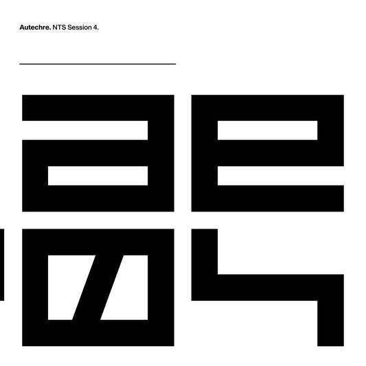 Autechre - NTS Session 4 3LP