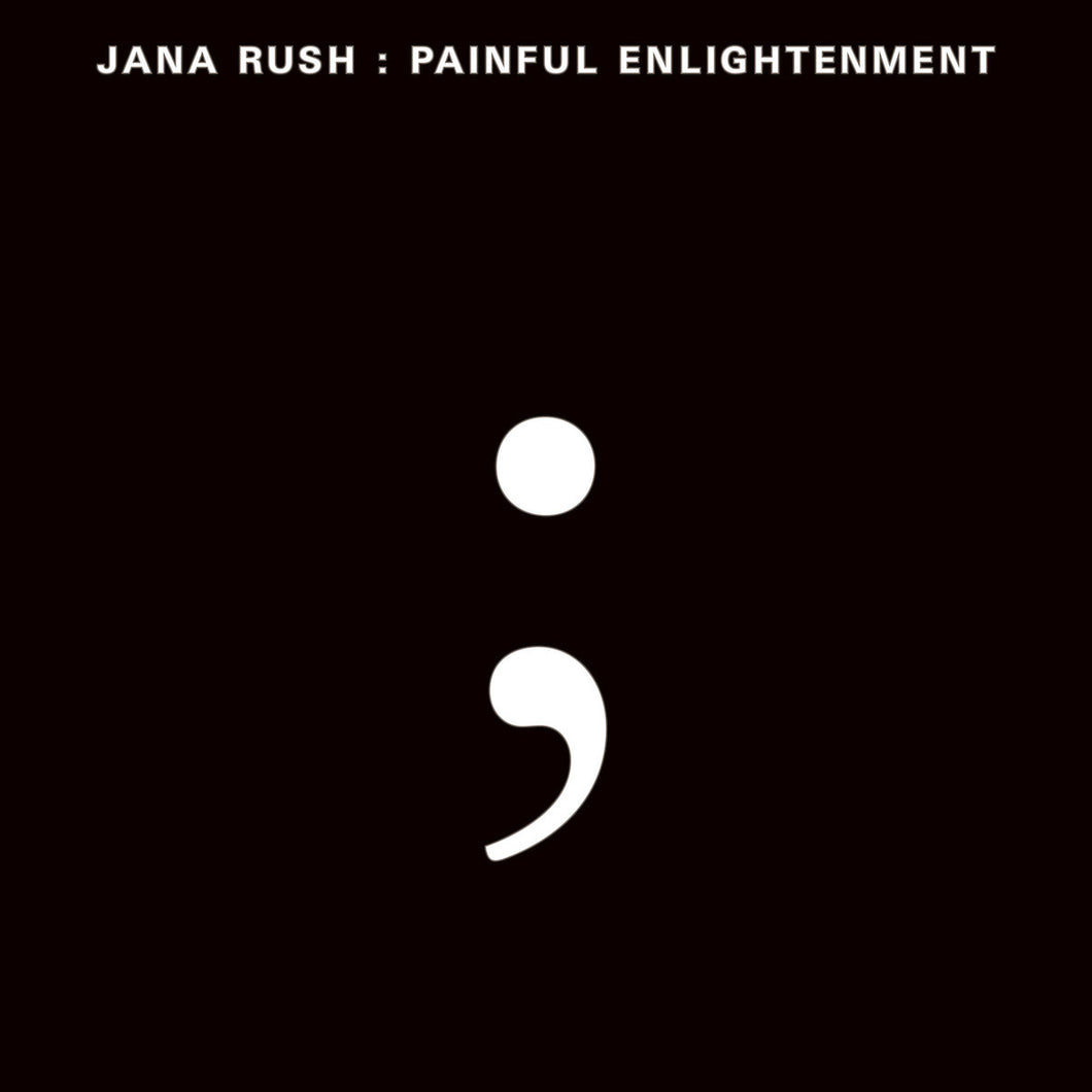 Jana Rush - Painful Enlightenment 2LP