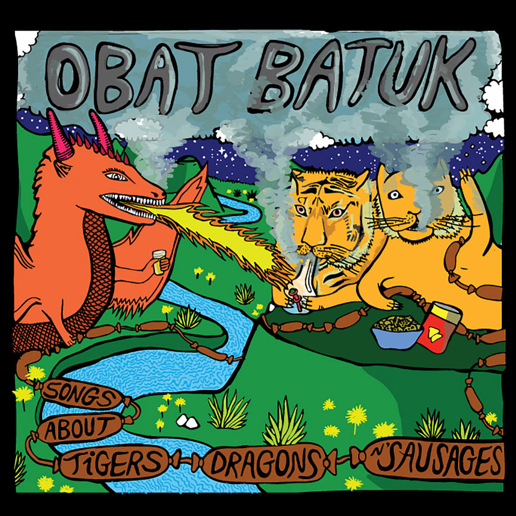 Obat Batuk - Songs About Tigers, Dragons N Sausages LP