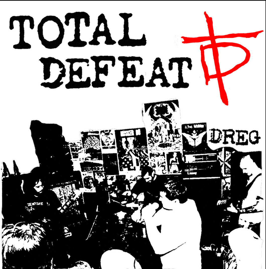 Total Defeat - Dreg 7”