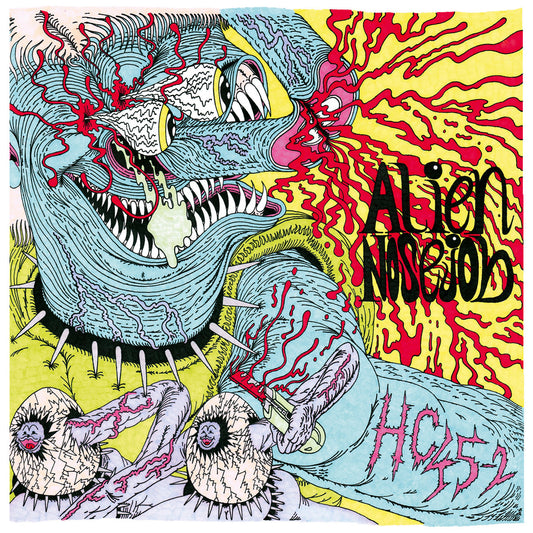 Alien Nosejob - HC45-2 7"