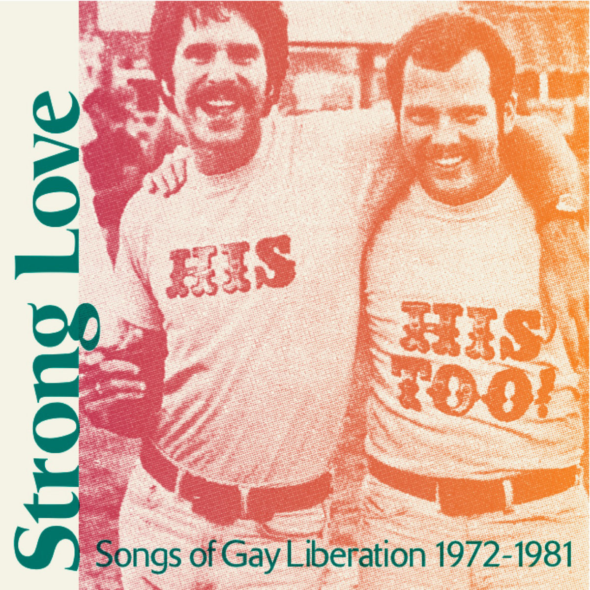 Various - Strong Love - Songs Of Gay Liberation 1972-81 LP