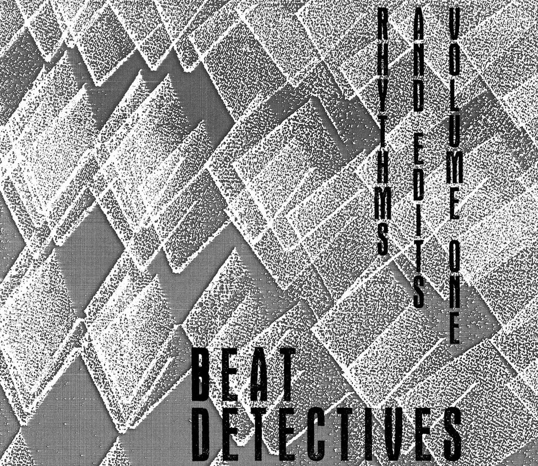 Beat Detectives - Rhythms And Edits Volume 1 CS