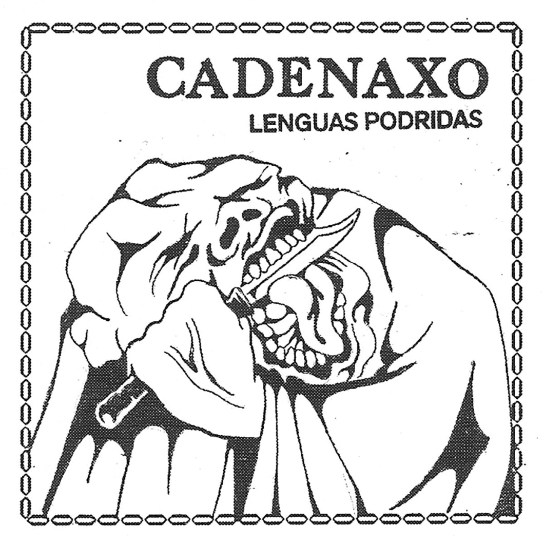 Cadenaxo - Lenguas Podridas LP