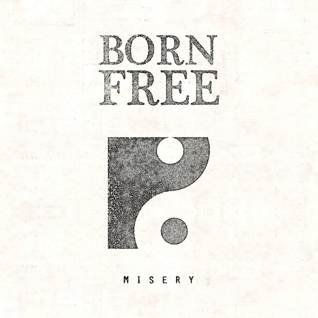 Born Free - Misery CS