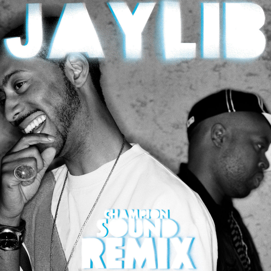 Jaylib - Champion Sound: The Remix LP