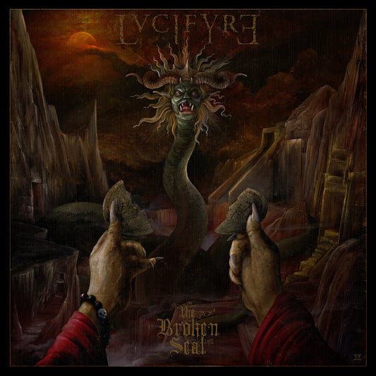 Lvcifyre - The Broken Seal LP