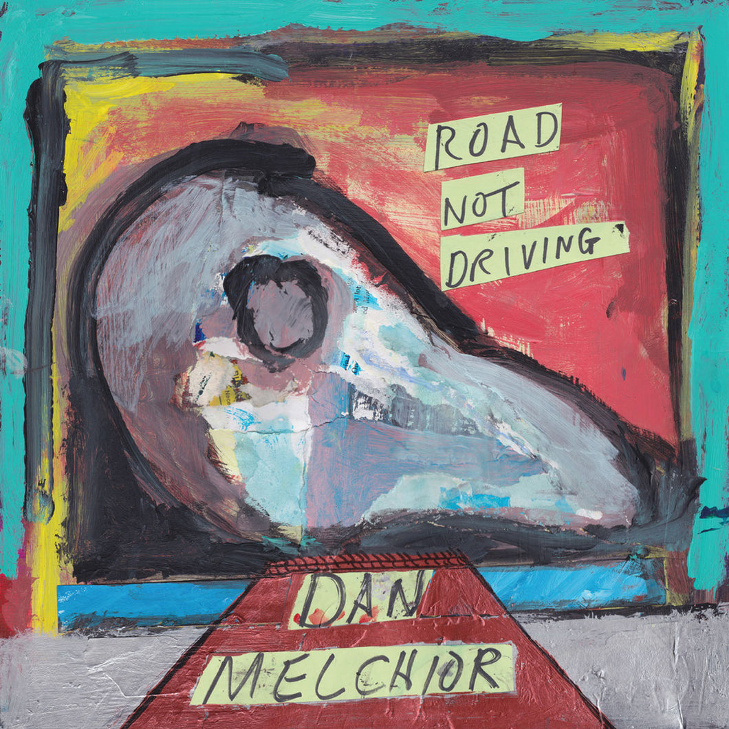 Dan Melchior - Road Not Driving LP