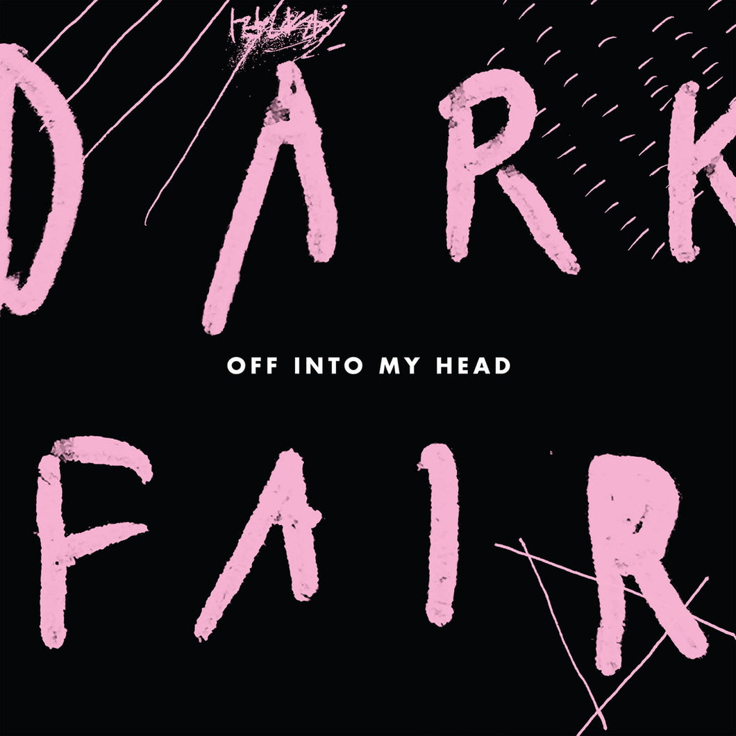 Dark Fair - Off Into My Head LP
