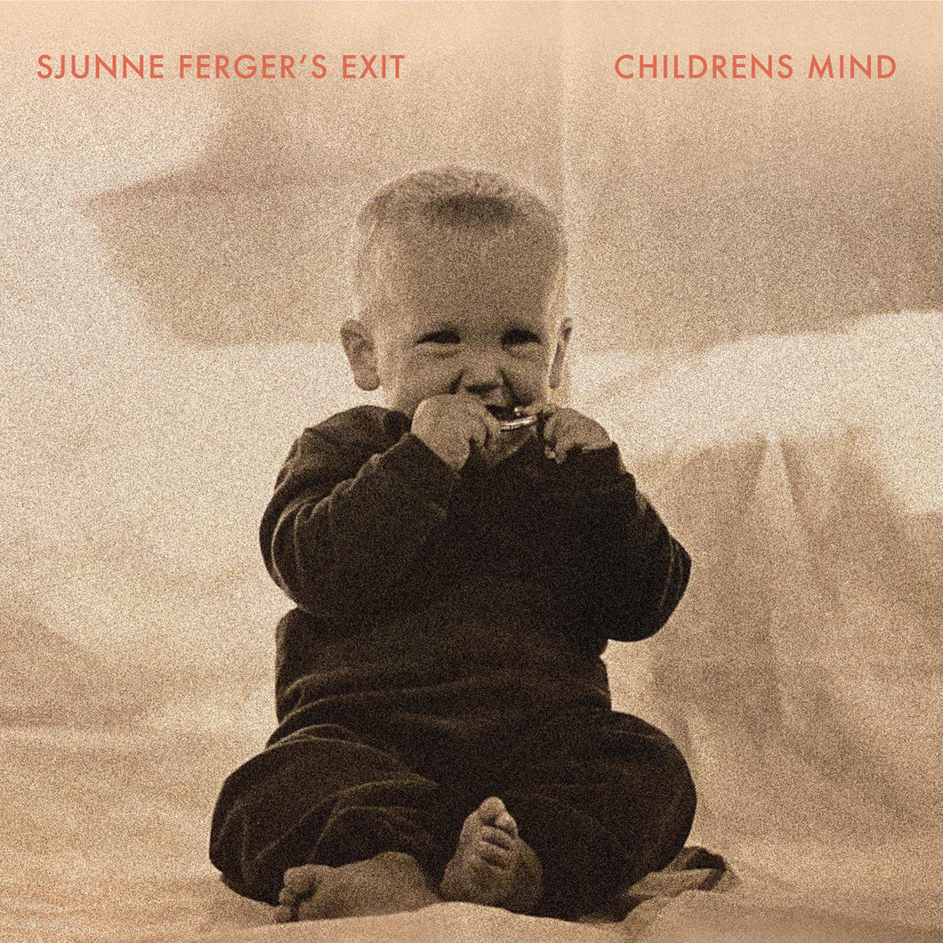 Sjunne Ferger’s Exit - Childrens Mind LP
