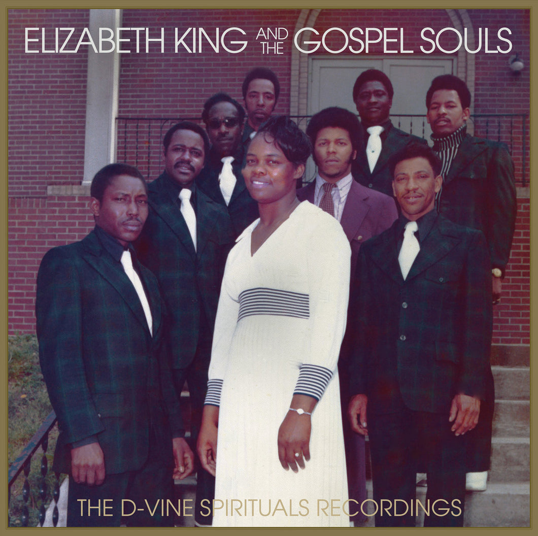 Elizabeth King & The Gospel Souls - The D-Vine Spiritual Recordings LP