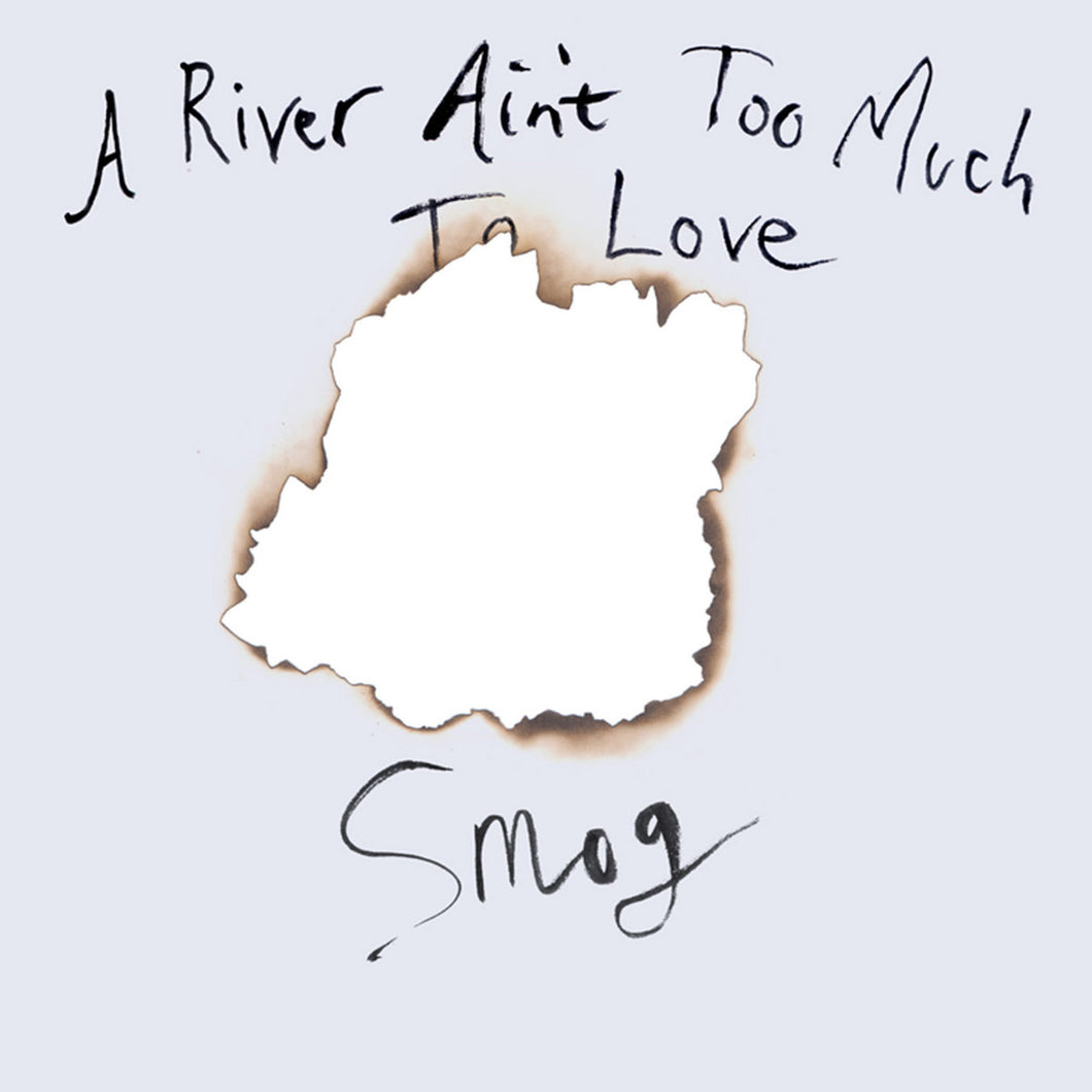 Smog - A River Ain't Too Much to Love LP