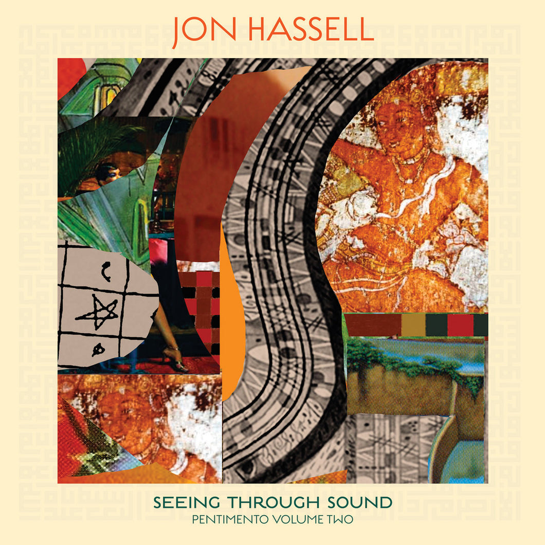 Jon Hassell - Seeing Through Sound (Pentimento Volume Two) LP