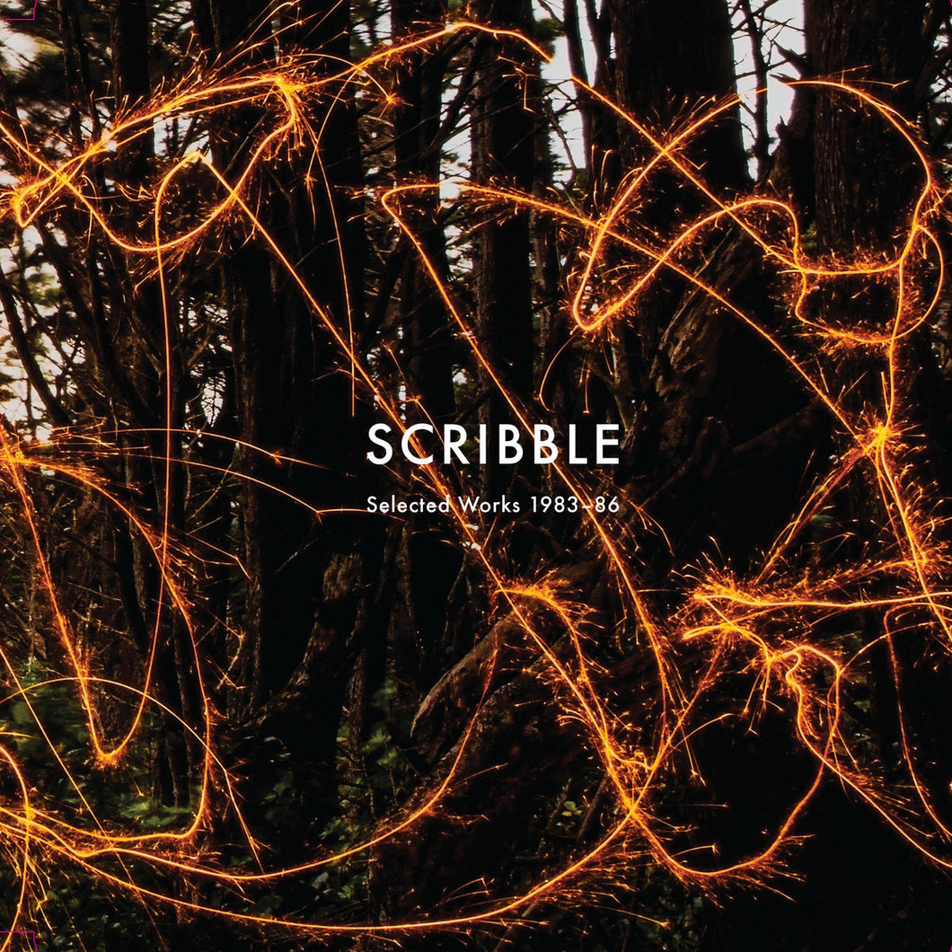 Scribble - Selected Works 1983-86 LP