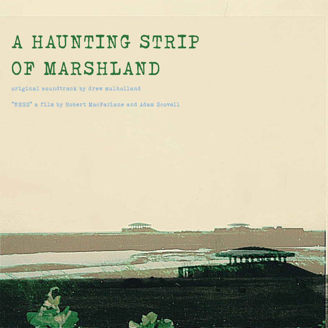 Drew Mulholland - A Haunting Strip Of Marshland: Ness  LP