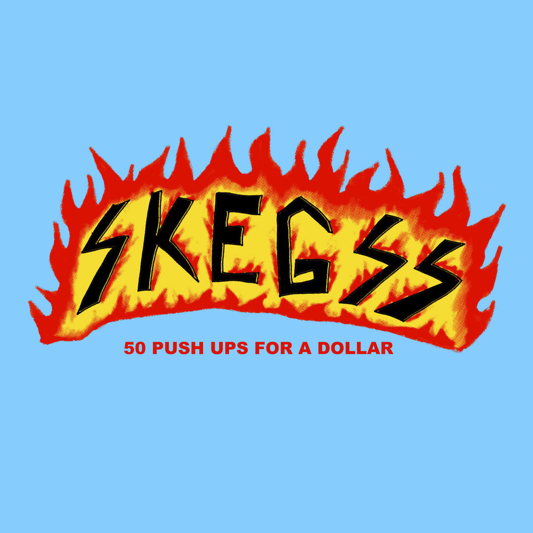 Skegss - 50 Push Ups For A Dollar 12