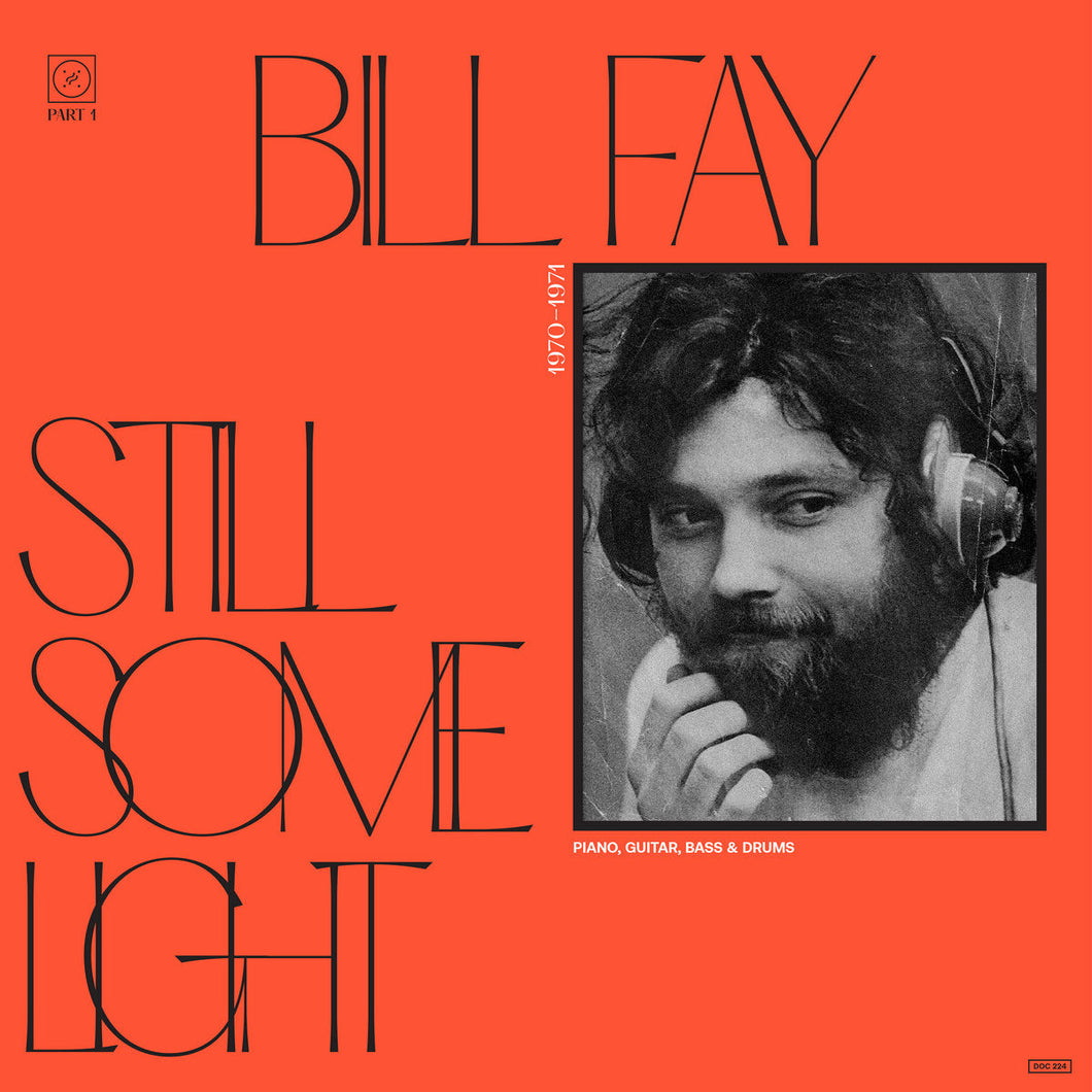 Bill Fay - Still Some Light: Part One (1970-1971) 2LP