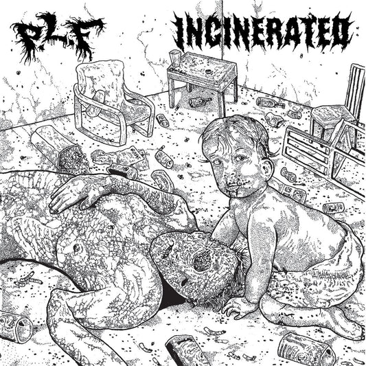 PLF / Incinerated - PLF / Incinerated split 7"