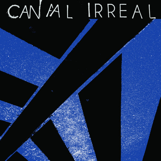 Canal Irreal - Canal Irreal 12"