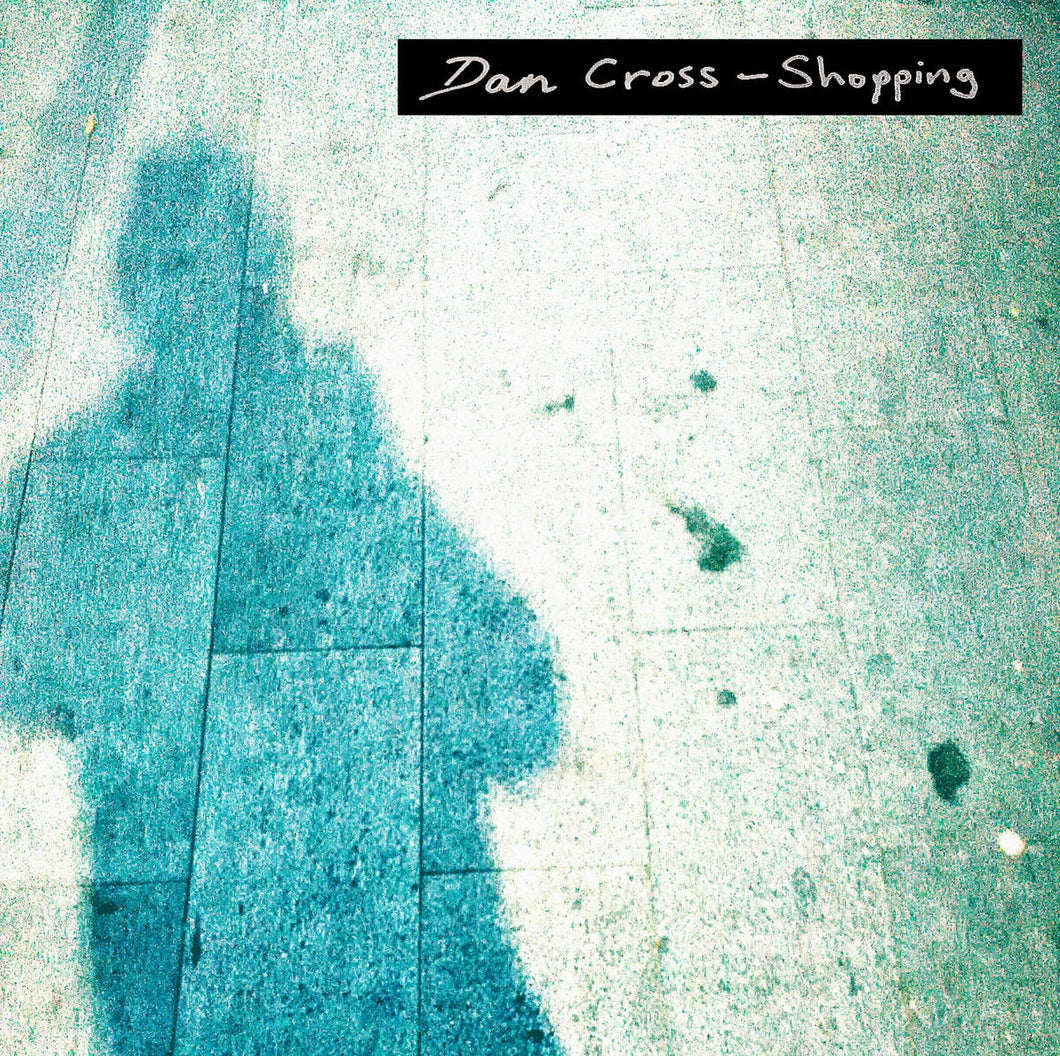 Dan Cross - Shopping CS