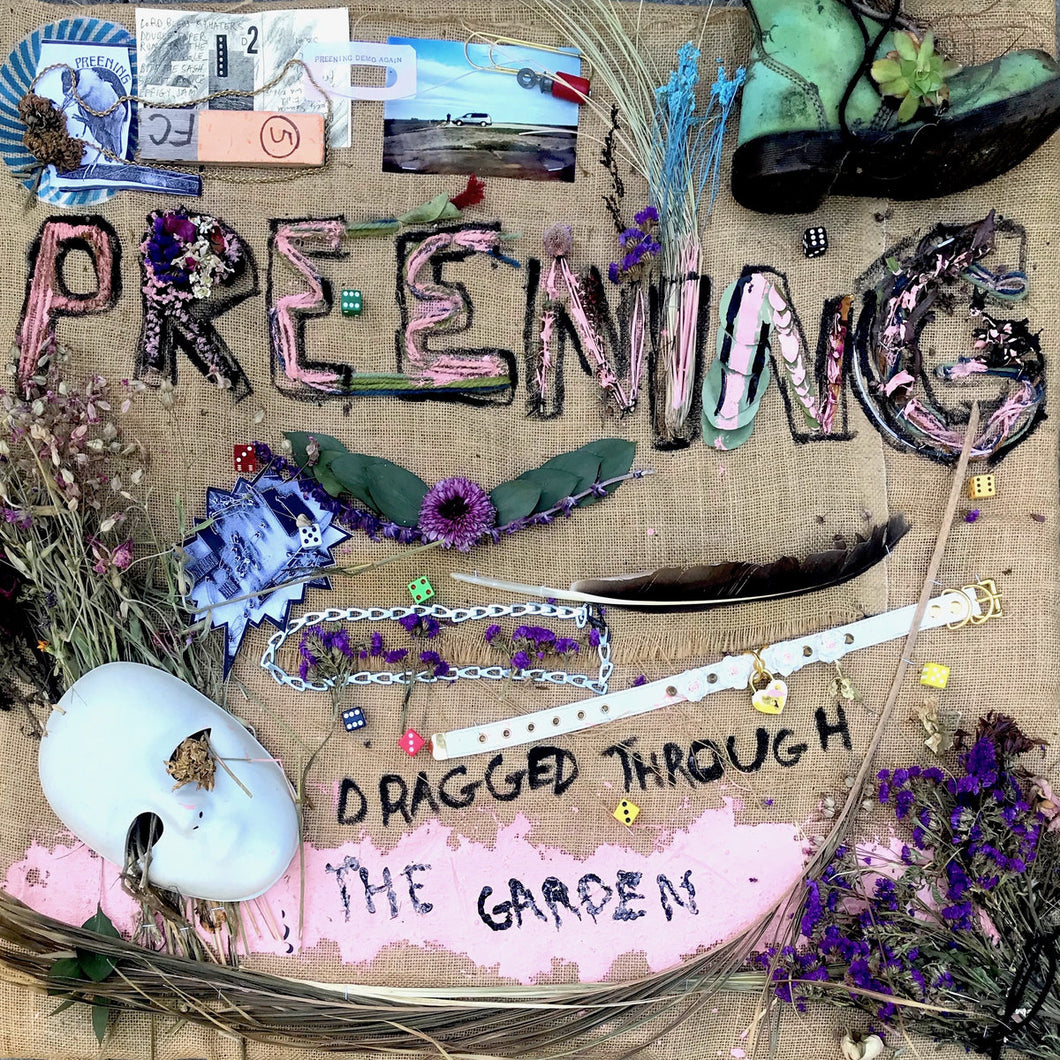 Preening - Dragged Through The Garden LP