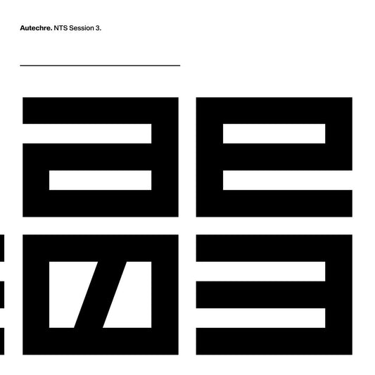 Autechre - NTS Session 3 3LP