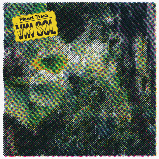 Vin Sol - Planet Trash LP