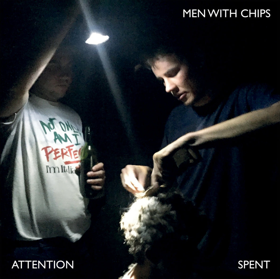 Men With Chips - Attention Spent LP