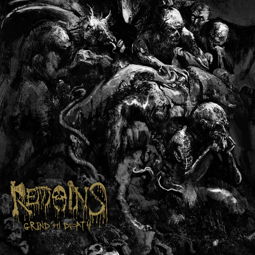 Remains - Grind 'Til Death LP