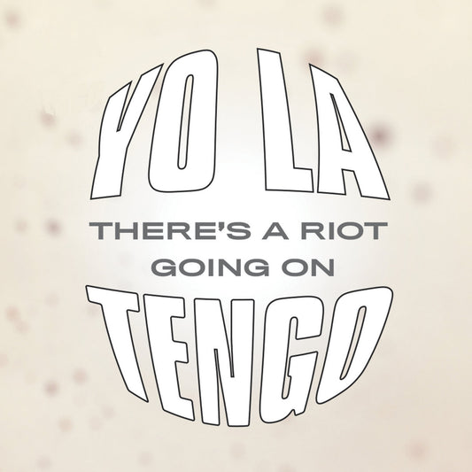 Yo La Tengo - There's A Riot Going On 2LP