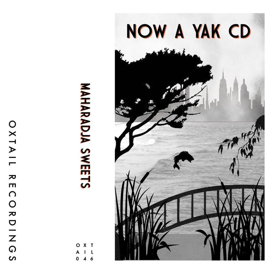 Maharadja Sweets - Now A Yak CD CS