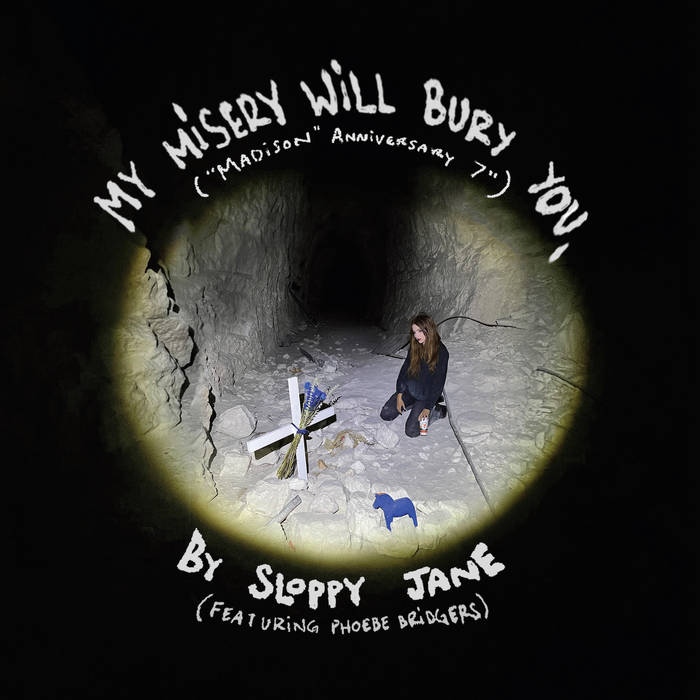 Sloppy Jane feat. Phoebe Bridgers - My Misery Will Bury You 7