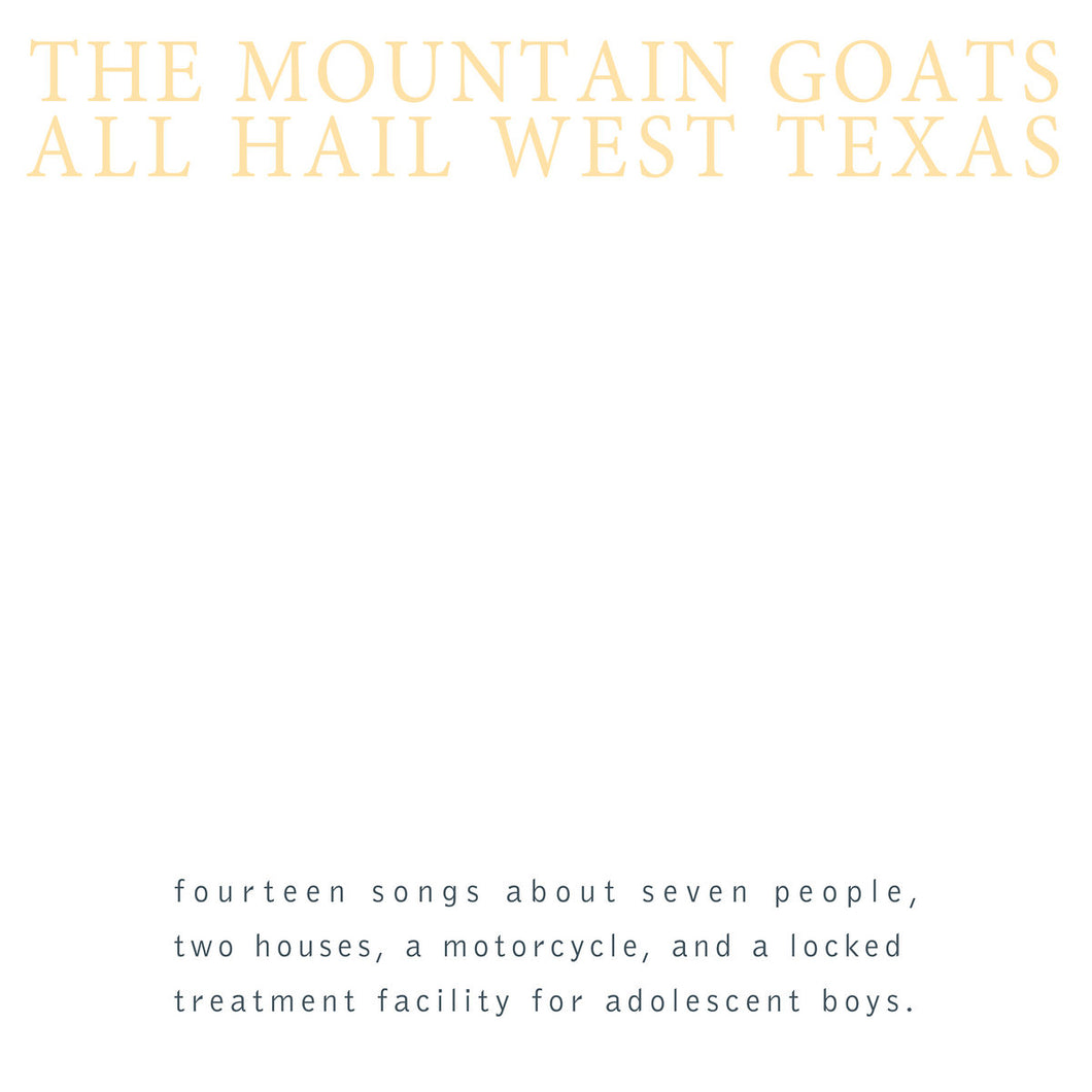 The Mountain Goats - All Hail West Texas LP