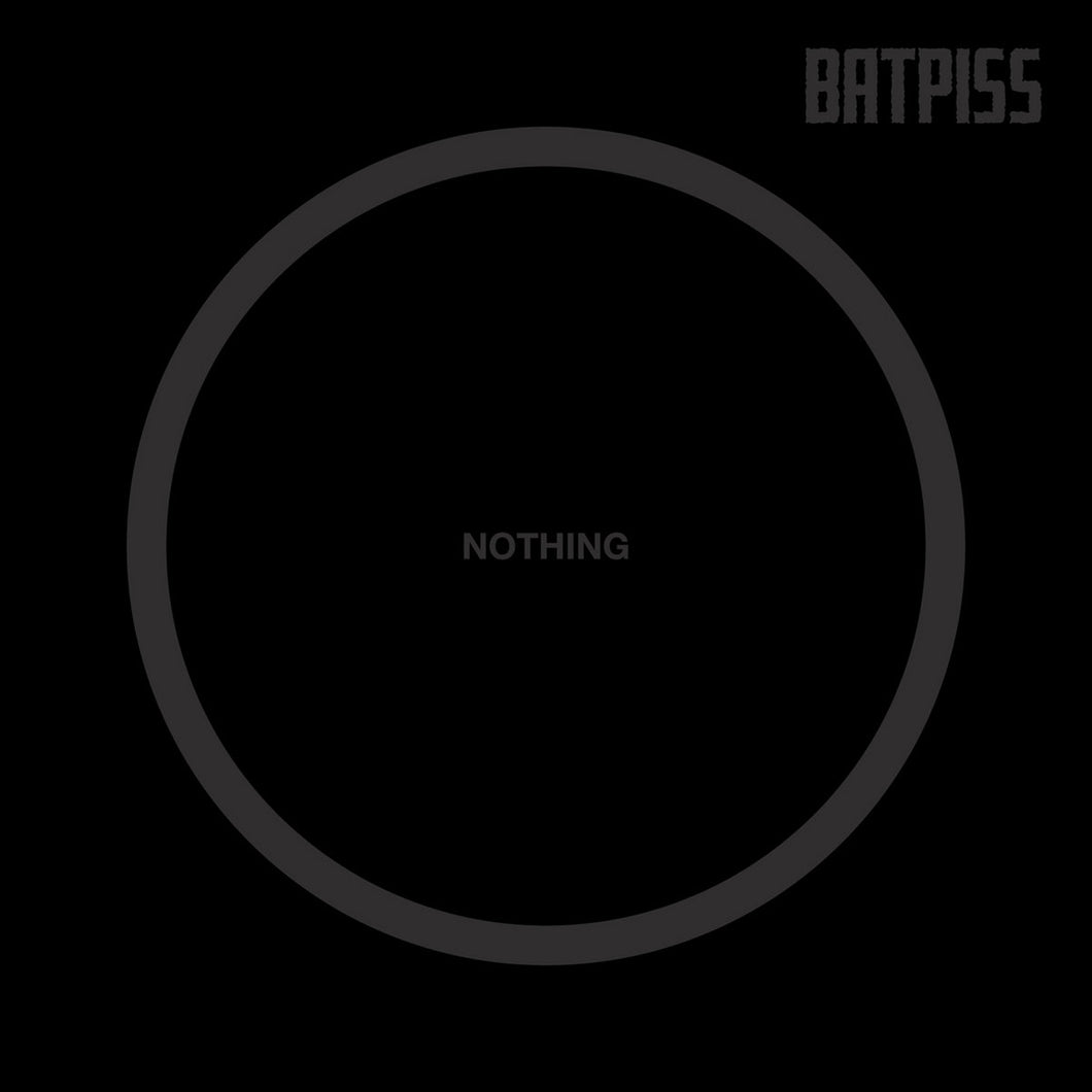 Batpiss - Nothing 7