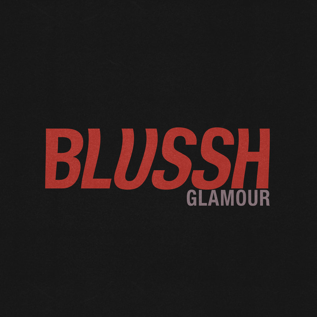 BLUSSH - Glamour LP