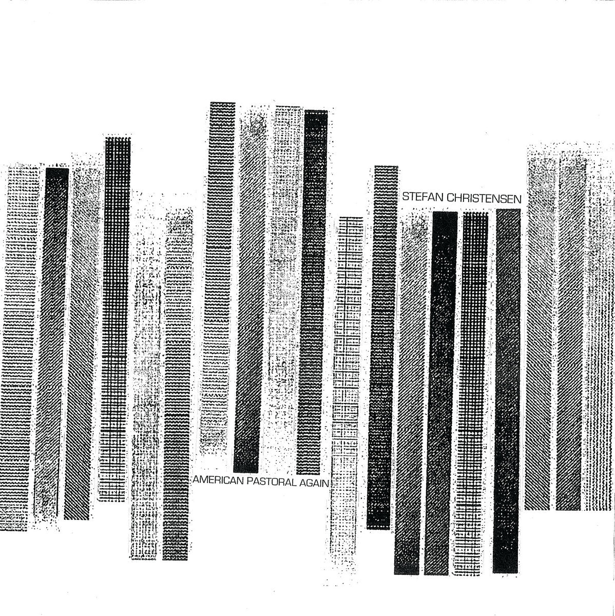 Stefan Christensen - American Pastoral Again LP