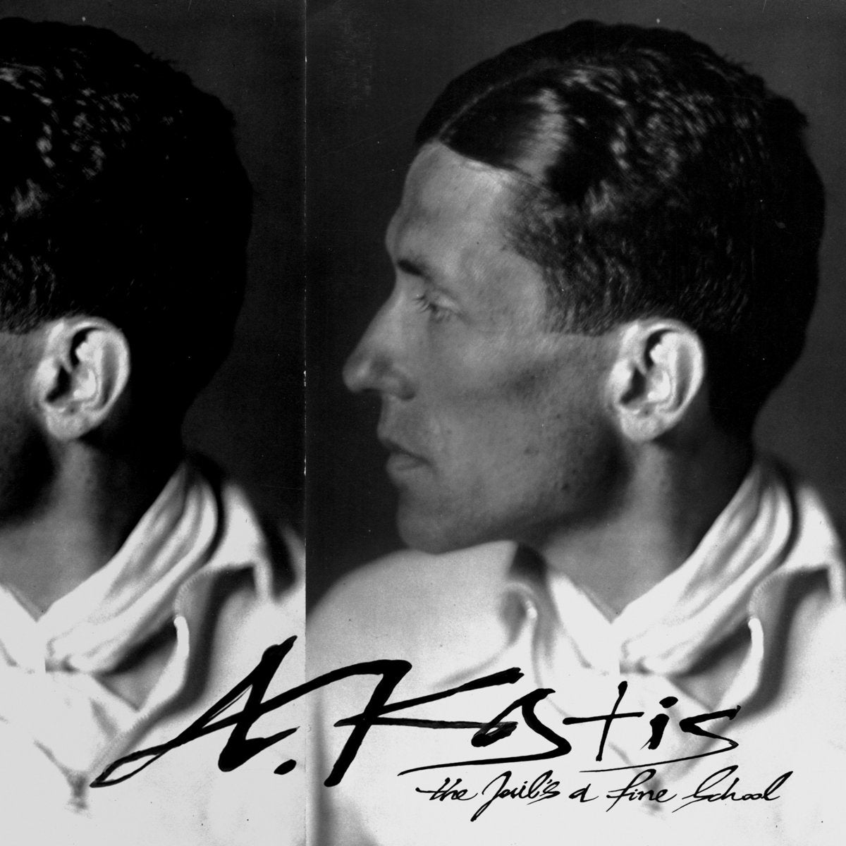 A. Kostis - The Jail’s A Fine School LP