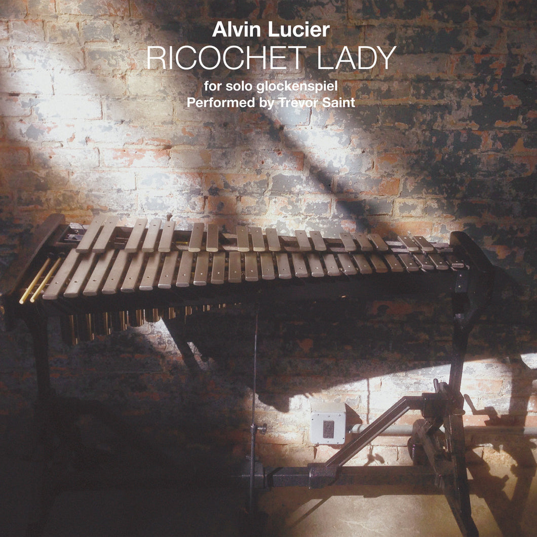Alvin Lucier - Ricochet Lady CD